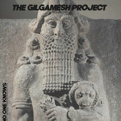 The Gilgamesh Project (F.Rollet)