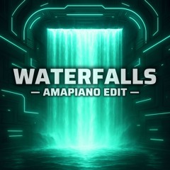 TLC - Waterfalls (Amapiano Edit)
