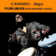 Candido - Jingo (Flow Lab Kid instrumental remix) - FREE D/L
