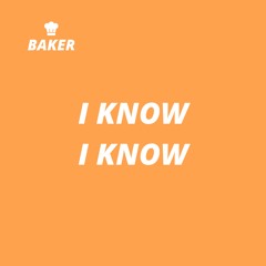 I Know
