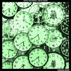 Supply The Demand - Time Is Ticking (FREE DOWNLOAD)