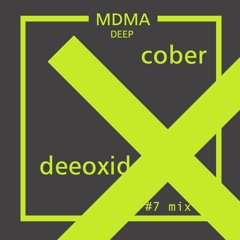 Cober & DeeOxid - MDMA Deep Mix [7] Vinyl Live