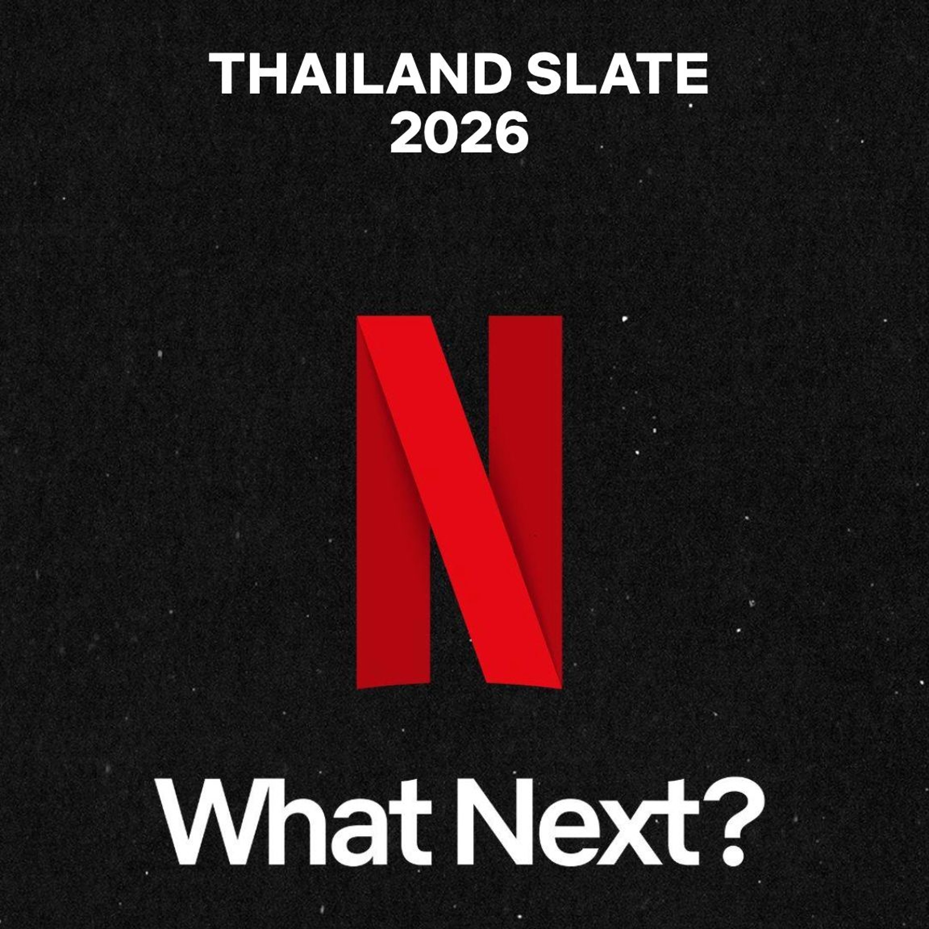 เปิดเนื้อหา 8 เรื่อง Netflix ที่จะได้ชมในปี 2026 #ดูไทยหนำใจที่Netflix Next on Netflix Thailand 2026
