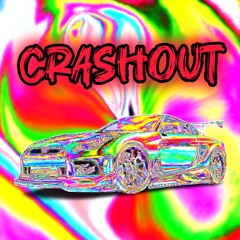 CRASHOUT