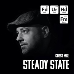 Feed Your Head Guest Mix: Steady State