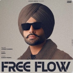 FREE FLOW | JORDAN SANDHU