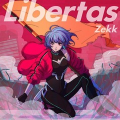 Zekk - Libertas (Extended Ver.)