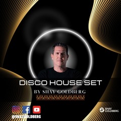 Shay Goldberg - Disco House Set