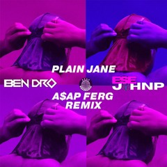 PLAIN JANE (BEN DRO X ESEJOHNP REMIX) - A$AP FERG {BUY = FREE DOWNLOAD}