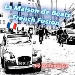 La Maison de Beats - French Fusion