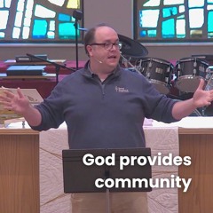 God Provides Community in Our Struggles | Pastor Alex Hoops