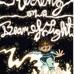 [Book] PDF Download Riding on a Beam of Light BY Ramsey Dean