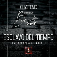 Esclavo Del Tiempo - ChysteMC / Berito Bronik