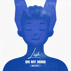 Lash - On My Mind (STPT165)