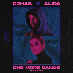 R3HAB & Alida - One More Dance (Acoustic)