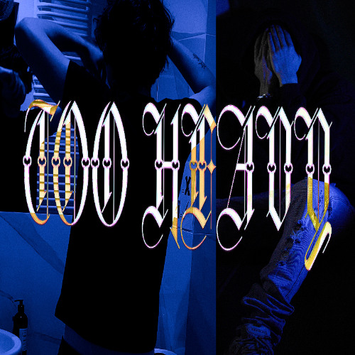 TOO HEAVY (Prod. Whinexo x Foy x Desklap) vid in desc