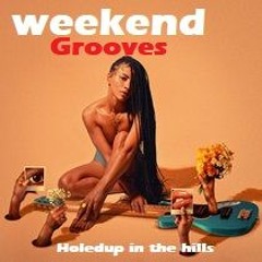 WEEKEND GROOVES 9