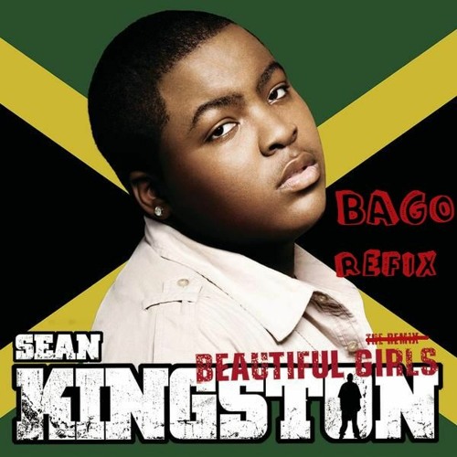 Stream Sean Kingston Beautiful Girls (Bago Bootleg) [Free Download