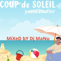 Coup De Soleil Yann Muller MIXED BY DJ MANU / TRACKLIST