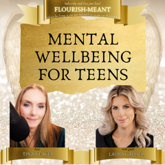 Mental Wellbeing for Teens with Laura Gallier