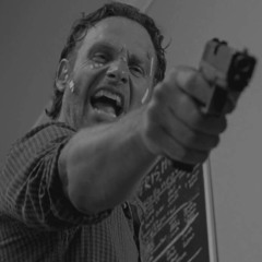 Do you have any idea who you’re talking to? - Rick Grimes