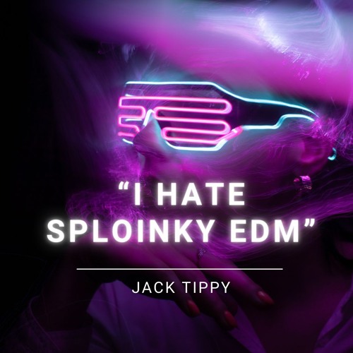 The "I HATE Sploinky EDM" Set