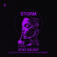 STORM - Stay Silent