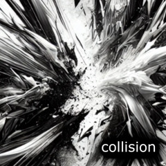 Collision