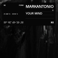 Markantonio - Your Mind (Original Mix) [RX Recordings]