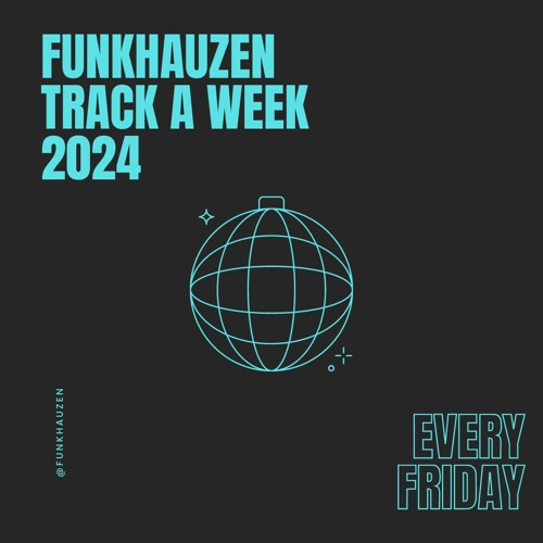NEW TRACK A WEEK - EVERY WEEK - 2024