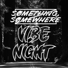 VIBE NIGHT NOVEMBER 2023 SET (Sømething, Sømewhere)