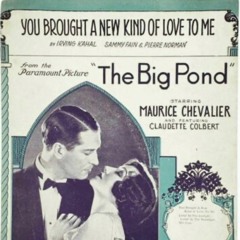 You Brought a New Kind of Love to Me