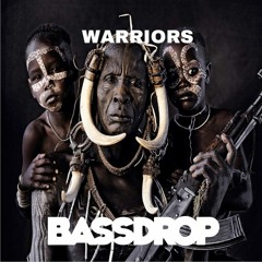 Warriors - Bassdrop (Buy = Freedownload)