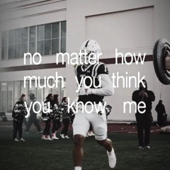 No matter how much you think you know me