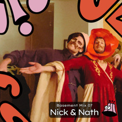 Basement 04 - Nick & Nath [live from Loki]