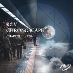 ChronoScape Chapter 111 / CXI