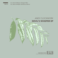 Andy Clockwork - Devils Whisper (Andromo Remix)