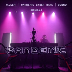 Yaleeni - Pandemic Cyber Rave @ Sound