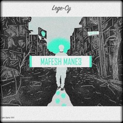 Lege-Cy - Mafesh Mane3 | ليجي-سي - مفيش مانع (Remix)