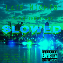 Late Nights(Slowed)