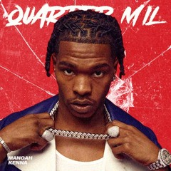 Quarter Mil - Manoah Kenna