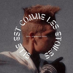 Elle est comme les étoiles - Desireless [Anini Afrohouse Remix]