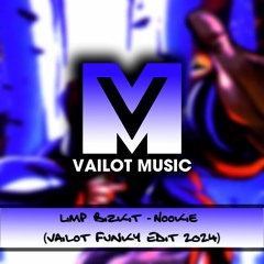Limp Bizkit - Nookie (Vailot Funky Edit 2024)