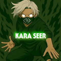 Kara Seer + Slowed [Reverb]