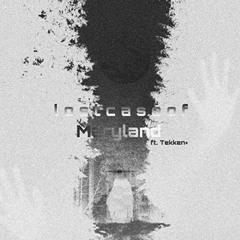 HXNTAI - LOST CASE OF MARYLAND W/ ERROR + CRAZY DEMONS X DESOLATE