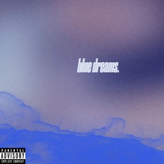 blue dreams (prod. me)