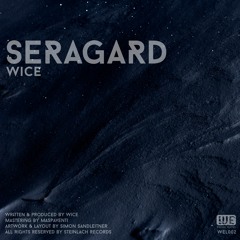[WEL002] Wice - Seragard EP incl. Peryl Remix | Full Length