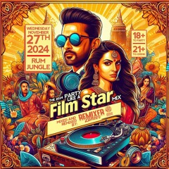 Party Like A Filmstar 2024 [Remixer Zaheer]