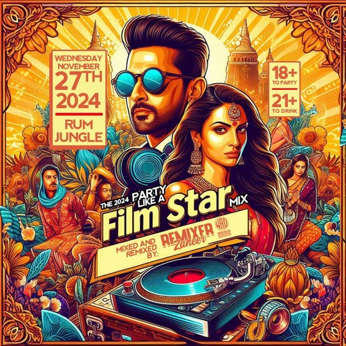 Party Like A Filmstar 2024 [Remixer Zaheer]