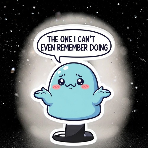 The one I can't even remember doing!